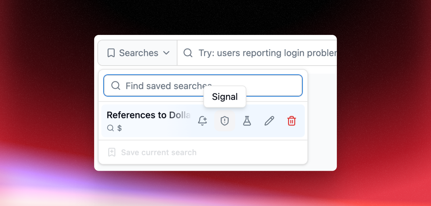 Turn a saved search into a signal